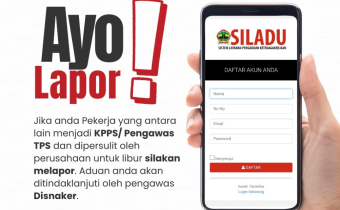 Ayo Lapor !!! Jika anda Pekerja yang antara lain menjadi KPPS/ Pengawas TPS dan dipersulit oleh perusahaan untuk libur