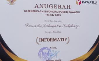Bawaslu Kabupaten Sukoharjo Raih Predikat “INFORMATIF” dalam Anugerah Keterbukaan Informasi Publik Bawaslu Tahun 2025
